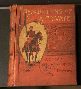 Recollections Of A Private Story Of The Army Of The Potomac Old Civil War Book