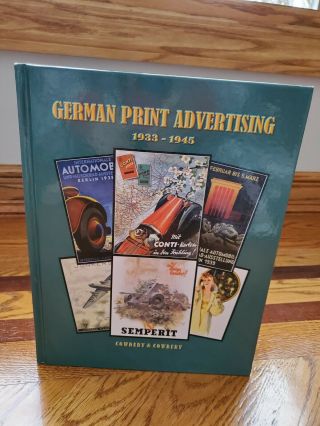 2004 Cowdery German Print Advertising 1933 - 1945 Posters Art Wwii Reference Book