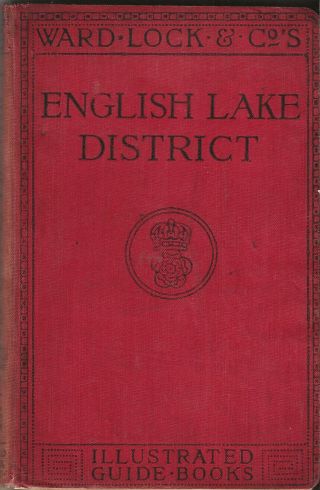 Very Early Ward Lock Red Guide - English Lake District - 1905/06 - Rare