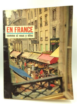 En France: Comme Si Vous Y Etiez By Pierre Amado & Leon - Louis Grateloup - 1964