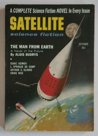 Satellite Science Fiction Mag,  October,  1956 - Vol.  1,  1,  W/ Clarke,  P.  K.  Dick