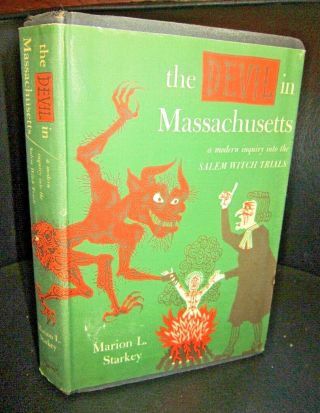 The Devil In Massachusetts,  Salem Witch Trials,  Marion Starkey,  1949 1st Edition