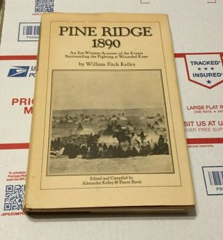 Pine Ridge 1890 By Alexander Kelley & Pierre Bovis