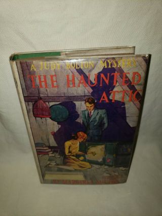 1932 Judy Bolton Mystery The Haunted Attic Margaret Sutton G&d Book W/ Dj