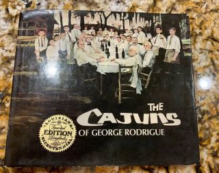 1976 First Edition The Cajuns Of George Rodrigue Artist Art Book Saga