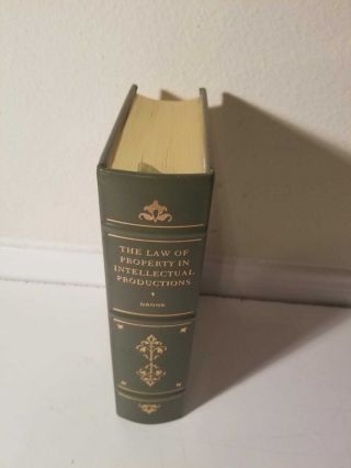 The Law Of Property In Intellectual Productions 1987 The Legal Classics Library