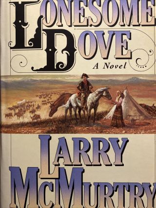 Lonesome Dove - Larry Mcmurtry - (1985 Hcwdj) Simon And Schuster - Very Good Usps
