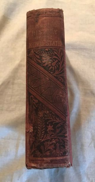 1886 1st Edition Book The National Standard History Of The United States