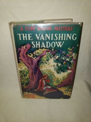 1932 Judy Bolton Mystery The Vanishing Shadow Margaret Sutton G&d Book W/ Dj