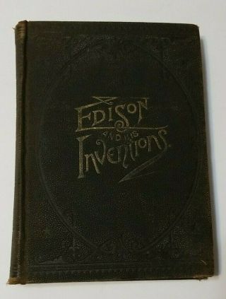 Edison And His Inventions By J B Mcclure,  1889 Hardcover