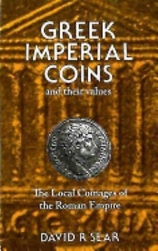 Greek Imperial Coins And Values,  The Local Coinages Of The Roman Empire,  D.  R.