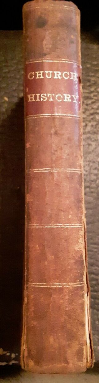 1834 A Concise History Of The Christian Church,  By Martin Ruter,  D.  D,