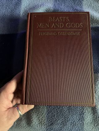 Beasts,  Men And Gods By Ferdinand Ossendowski Vintage Hardcover 1923