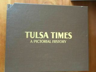 Tulsa Times A Pictorial History 3 Books In Slip Case - Hc/sc Vgc