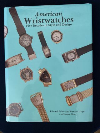 American Wristwatches: Five Decades Of Style And Design 1996 Antique Collectible