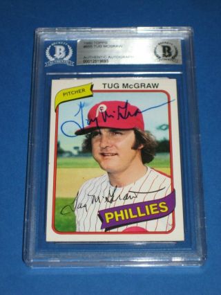 Tug Mcgraw Signed 1980 Topps Card 655 Beckett Authenticated