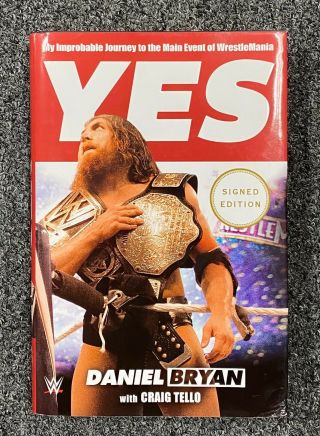 Daniel Bryan Wwe Signed " Yes " Hardcover Book Autographed Auto W/ Psa/dna
