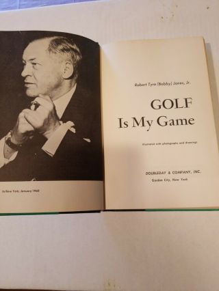 Golf Is My Game 1959 By Bobby Jones.  Hardcover.  No Dust Jacket.