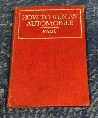 Vintage 1919 How To Run An Automobile By Victor W.  Page 72 Illustrations