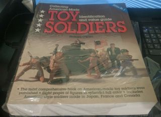 Collecting American - Made Toy Soldiers Richard O 