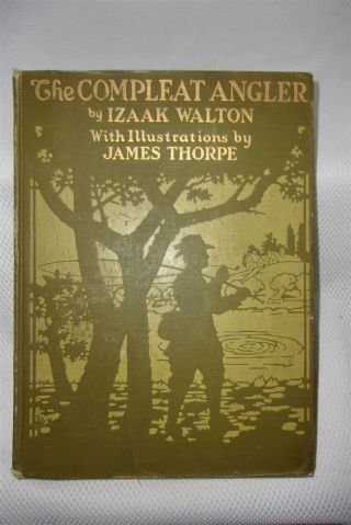 Vintage The Compleat Angler By Izaak Walton Illustrated James Thorpe