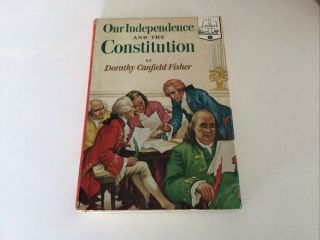 Our Independence And The Constitution Landmark Jefferson Ben Franklin 1950