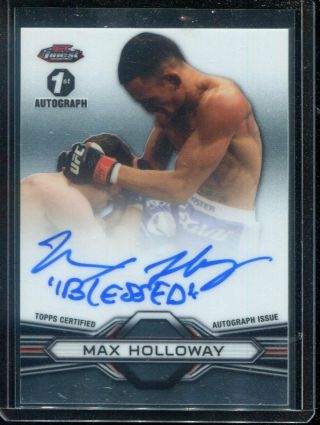 Max Holloway 2013 Topps Finest Auto Ufc Rc Rookie