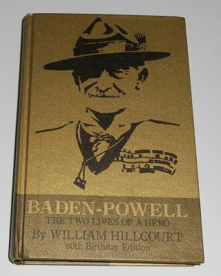Vintage 1964 Boy Scouts Baden - Powell Two Lives Of A Hero Hillcourt History