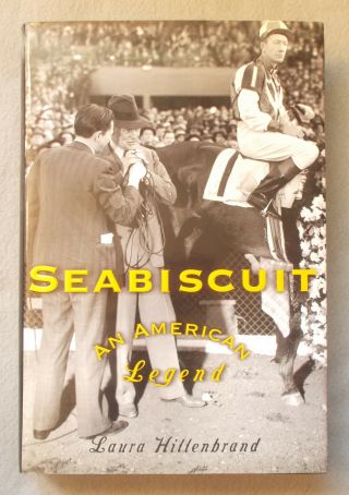 Seabiscuit: An American Legend By Laura Hillenbrand First Edition Hardcover Dj