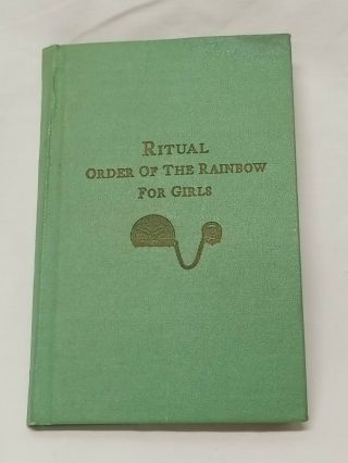 Ritual Order Of The Rainbow For Girls 1948 Freemasons Eastern Star - Rare