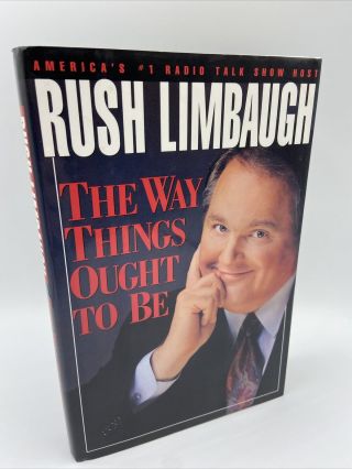 Rush Limbaugh 1st Print The Way Things Ought To Be 1992 | Unmarked | Hc Dj