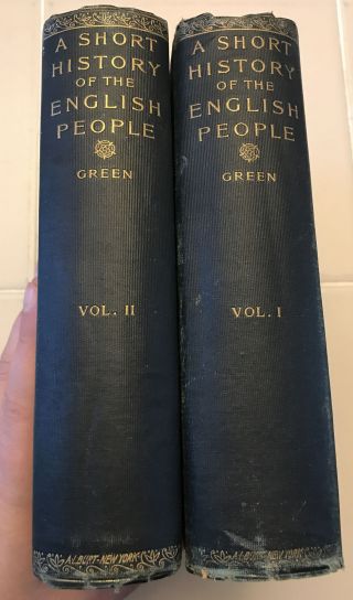 A Short History Of The English People By J.  R.  Green 2 Volumes Early Pair