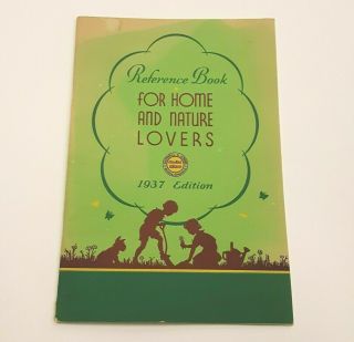 1937 Reference Book For Home And Nature Lovers Book Cadwell & Jones Seeds