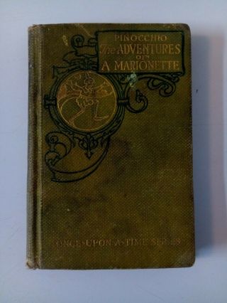 Pinocchio The Adventures Of A Marionette Ginn & Co 1904 1st Edition Antique Book
