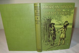 1931 American History For Little Folks Frank T.  Merrill Art School Reader