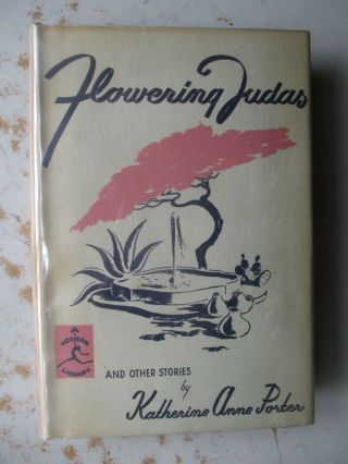 Modern Library Hc,  Dust Jacket - Flowering Judas By Porter Ca.  1943 Hc Dj