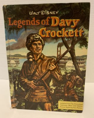 Disney Legends Of Davy Crockett 1955 Hardcover Book