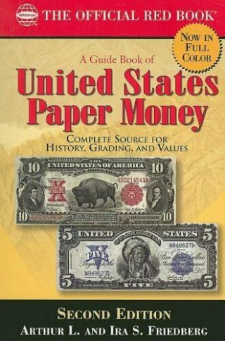 A Guide Book Of United States Paper Money 2nd Ed.  By Arthur Friedberg