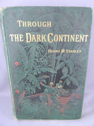 Henry M Stanley Through The Dark Continent Vol.  1 1878 1st Ed.  Hb Books Loose