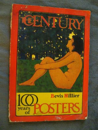 The Century 100 Years Of Posters By Bevis Hillier - Vintage 1972 Erotic Art Book