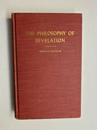 The Philosophy Of Revelation (1953) Herman Bavinck,  Reformed,  Theology,  Hc G