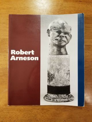 1986 Robert Arneson Retrospective Des Moines Art Center Art Book
