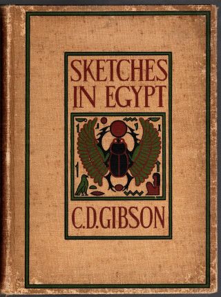 SKETCHES IN EGYPT 1899 1st Charles Dana Gibson 