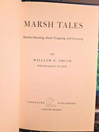 Marsh Tales,  Duck Trapping and Gunning - William N.  Smith HB/DJ 1st ed. 3