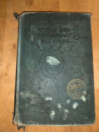 History And Government Of West Virginia By Virgil Lewis 1904 Illustrated