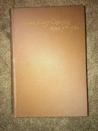 William Ellery Channing A Centennial Memory by Charles Brooks 1880 2