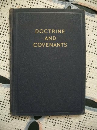 Doctrine And Covenants Of The Church Of Jesus Christ Of Lds (1954 Hardcover)