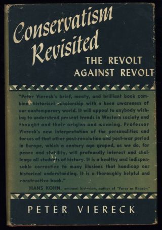 Conservatism Revisited: The Revolt Against Revolt - Peter Viereck 1949 Fe Vg/g