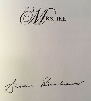 Susan Eisenhower Mrs.  Ike 1996 Signed 1st edition.  1st printing 2