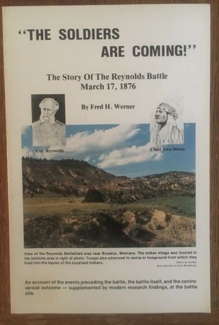 Montana Hist - The Soldiers Are Coming - Story Of The Reynolds Battle 1876 -
